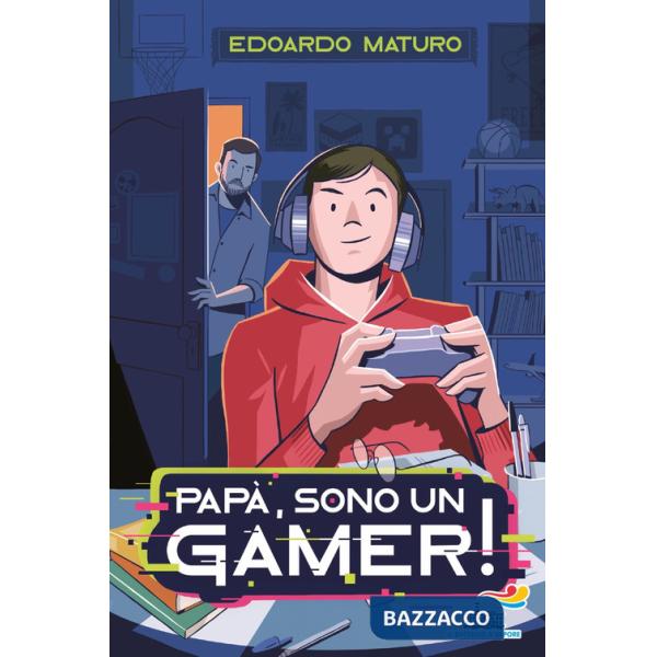 Papà, sono un gamer!