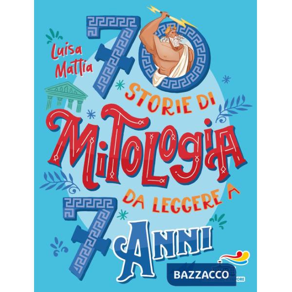 70 storie di mitologia da leggere a 7 anni