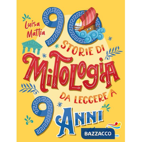 90 storie di mitologia da leggere a 9 anni