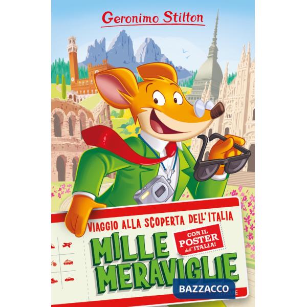 Mille meraviglie. Viaggio alla scoperta dell'Italia