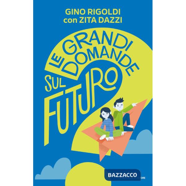 Grandi domande sul futuro (Le)