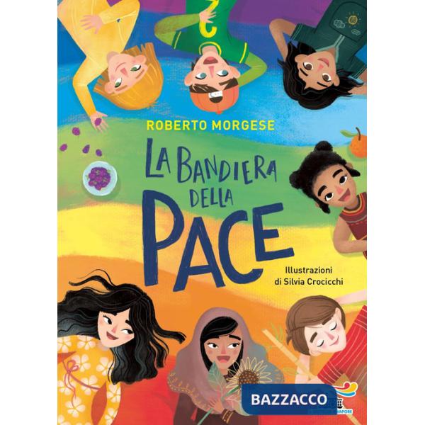 Bandiera della pace. Ediz. a colori (La)