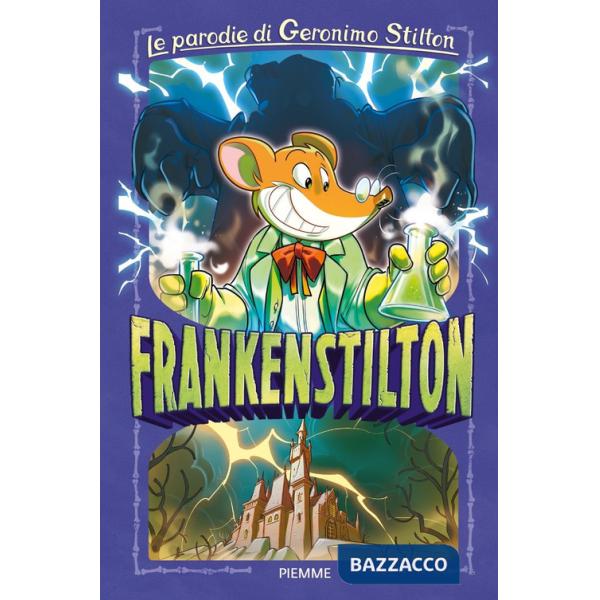 Frankenstilton. Le parodie di Geronimo Stilton