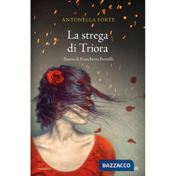 Strega di Triora. Storia di Franchetta Borrelli (La)