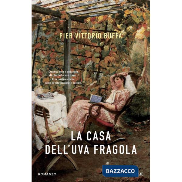 Casa dell'uva fragola (La)