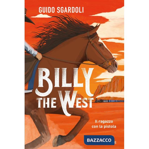 Billy the West. Il ragazzo con la pistola