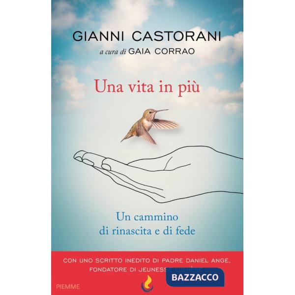 Vita in più. Un cammino di rinascita e fede (Una)