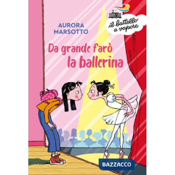 Da grande farò la ballerina