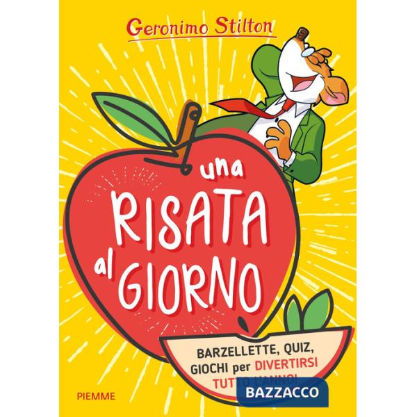 Risata al giorno. Barzellette, quiz, giochi per divertirsi tutto l'anno! (Una)
