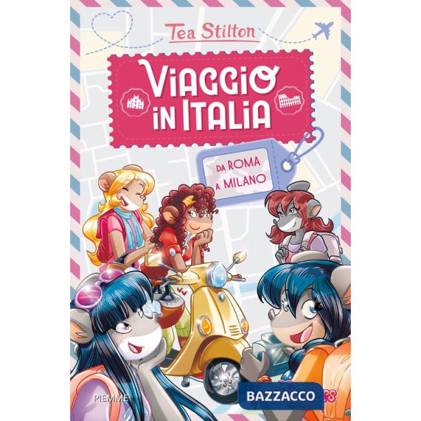 Viaggio in Italia da Roma a Milano