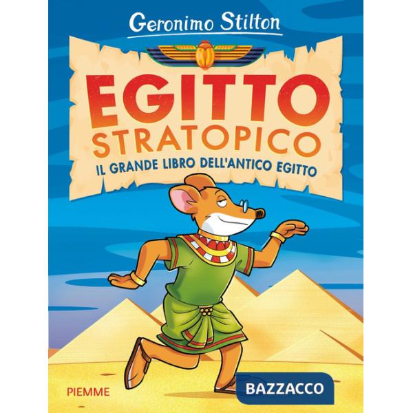 Egitto stratopico. Il grande libro dell'Egitto