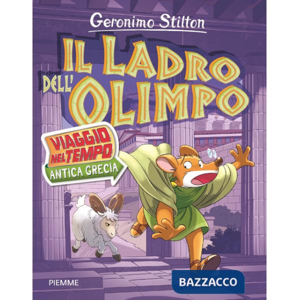 Ladro dell'Olimpo. Viaggio nel tempo: Antica Grecia (Il)