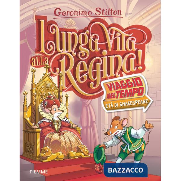 Lunga vita alla Regina! Viaggio nel tempo: Età di Shakespeare