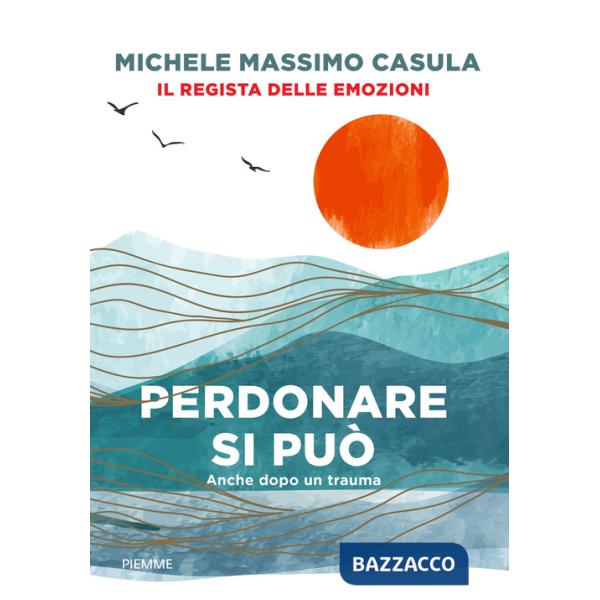 Perdonare si può. Anche dopo un trauma
