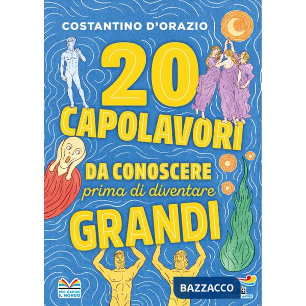 20 capolavori da conoscere prima di diventare grandi