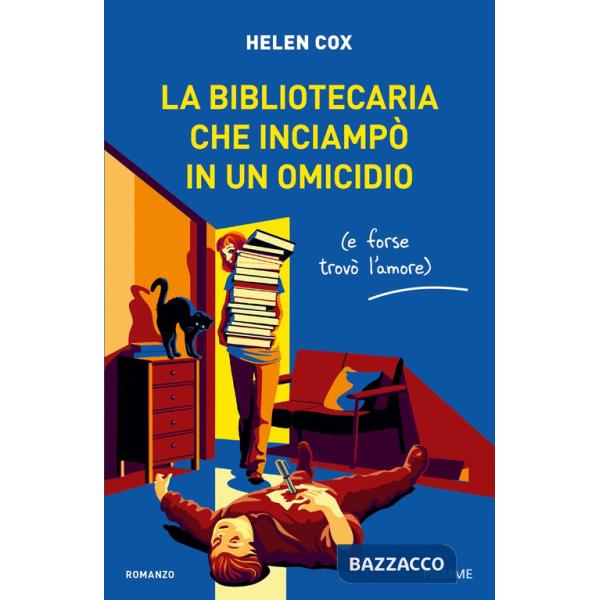 Bibliotecaria che inciampò in un omicidio (e forse trovò l'amore) (La)