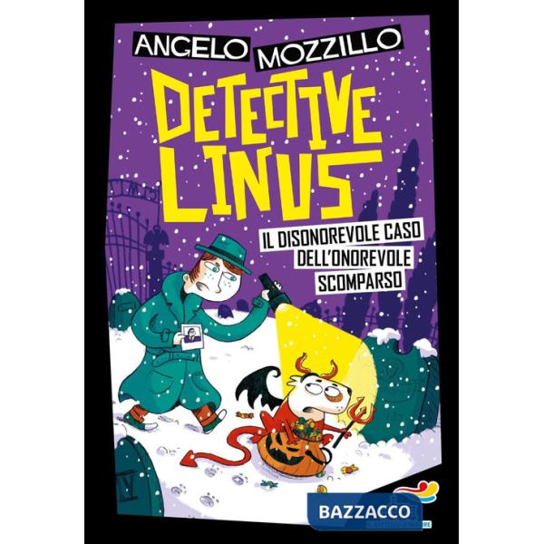 Disonorevole caso dell'onorevole scomparso. Detective Linus (Il). Vol. 4