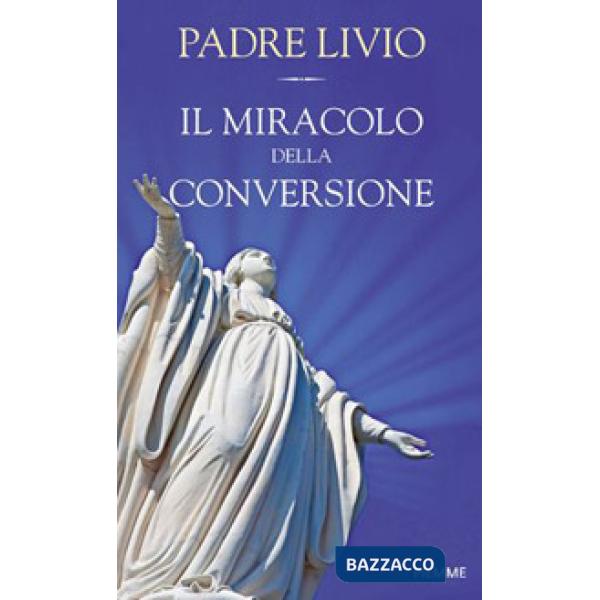 Miracolo della conversione (Il)