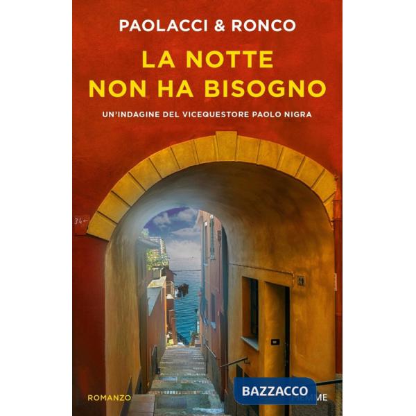 Notte non ha bisogno. Un'indagine del vice questore Paolo Nigra (La)