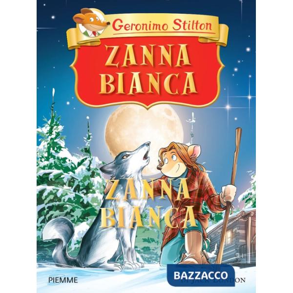 Zanna Bianca di Jack London. Ediz. a colori