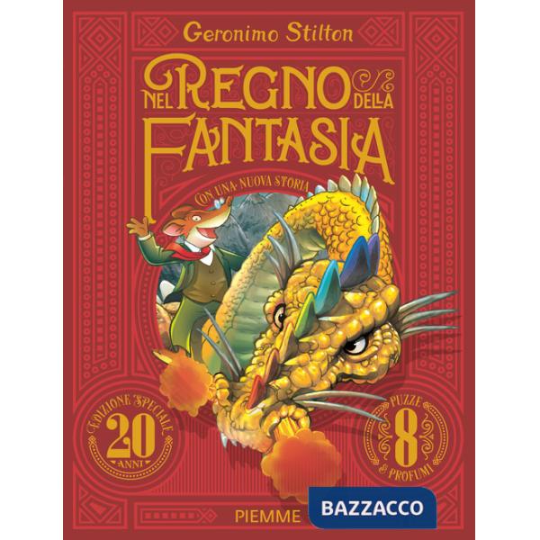 Nel Regno della Fantasia. Ediz. speciale 20 anni