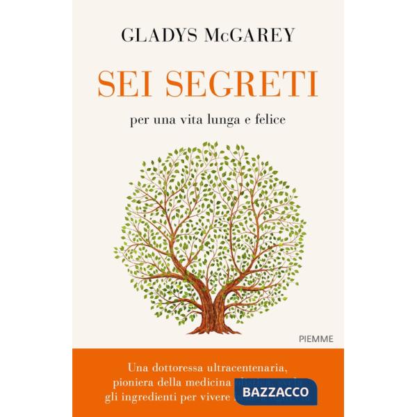 Sei segreti per una vita lunga e felice