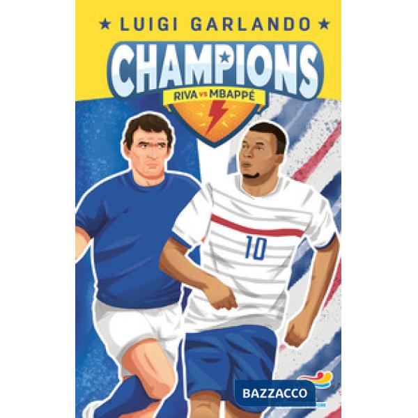Gigi Riva vs Kylian Mbappé. Champions