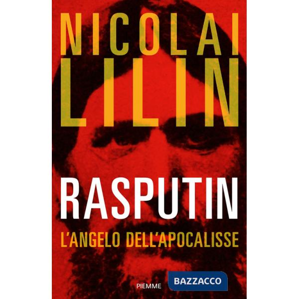 Rasputin. L'angelo dell'apocalisse