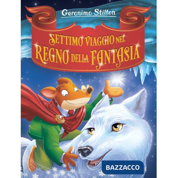 Settimo viaggio nel Regno della Fantasia