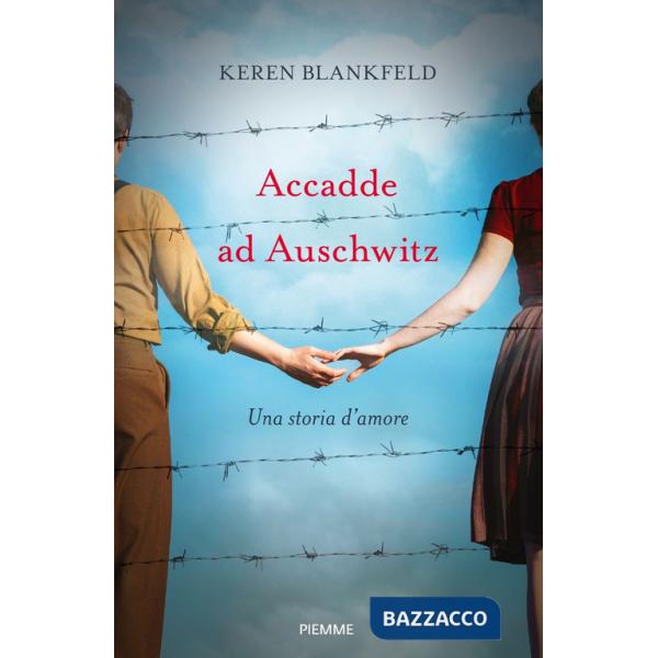 Accadde ad Auschwitz. Una storia d'amore