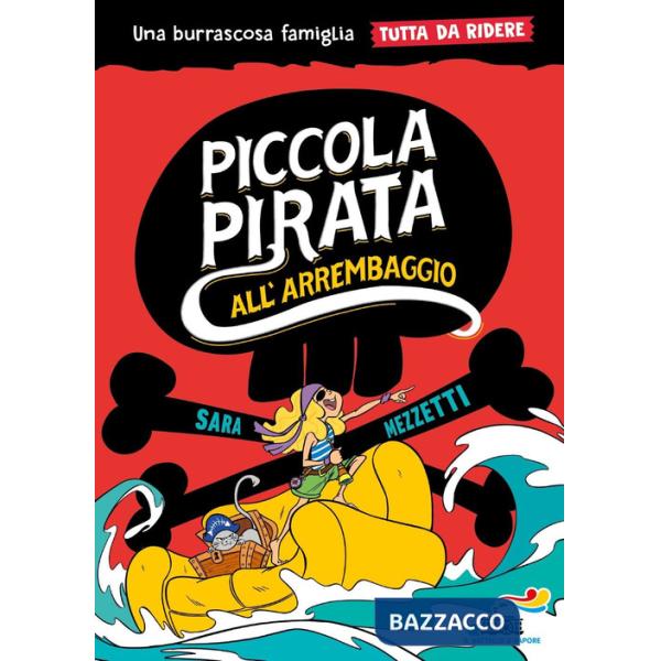 Piccola pirata all'arrembaggio. Una burrascosa famiglia tutta da ridere