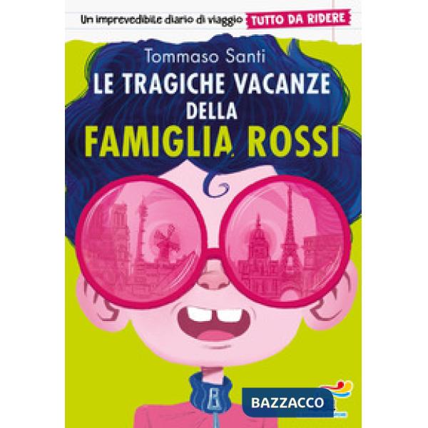Tragiche vacanze della famiglia Rossi. Tutto da ridere (Le)