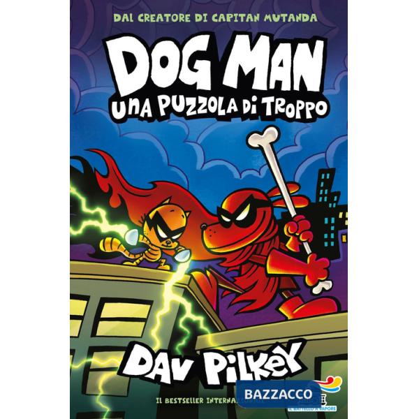 Dog Man. Una puzzola di troppo