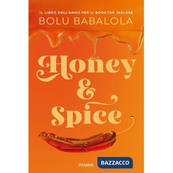 Honey & Spice. Dolce come miele, piccante come peperoncino