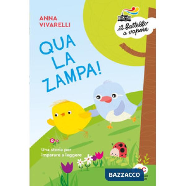 Qua la zampa! Una storia per imparare a leggere. Ediz. a colori