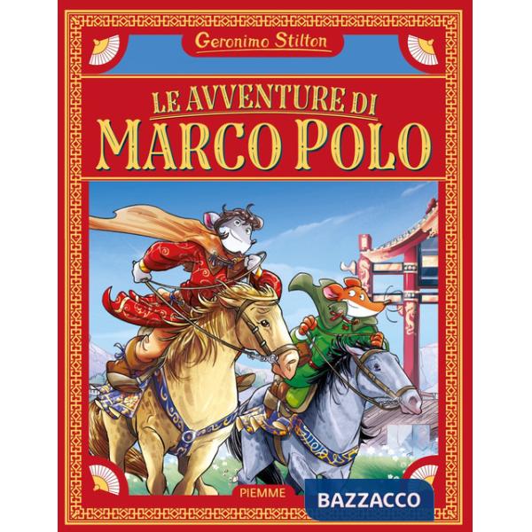 Avventure di Marco Polo. Ediz. a colori (Le)