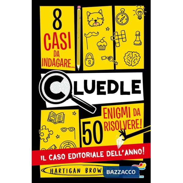 Cluedle. 8 casi da indagare, 50 enigmi da risolvere