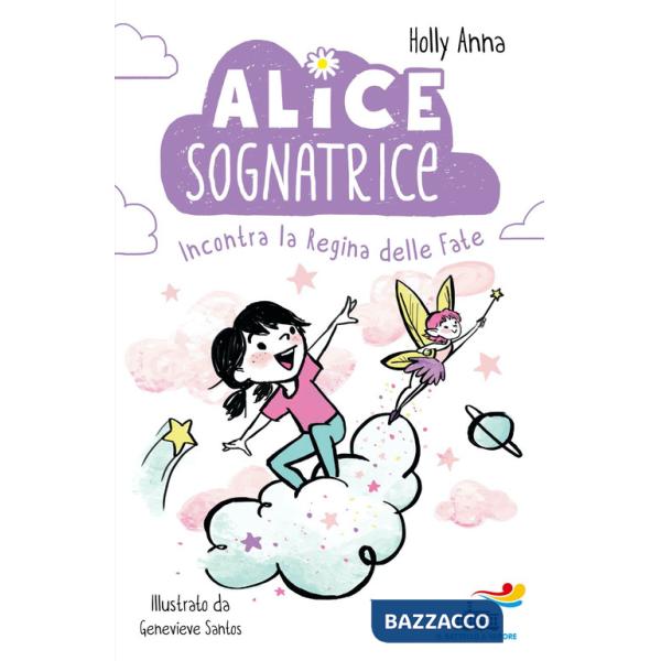 Alice sognatrice incontra la regina delle fate