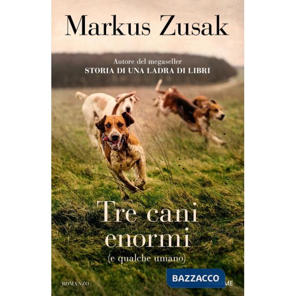 Tre cani enormi (e qualche umano)