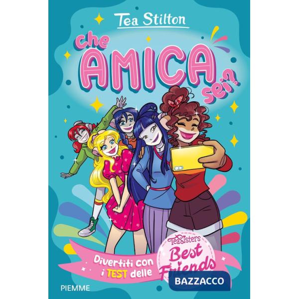 Che amica sei? Divertiti con i test delle Best Friends