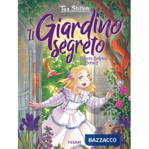 Giardino segreto di Frances Hodgson Burnett (Il)