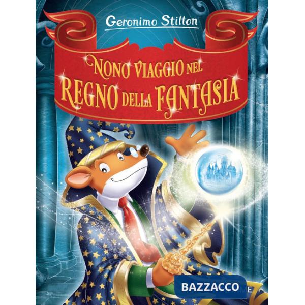 Nono viaggio nel Regno della Fantasia