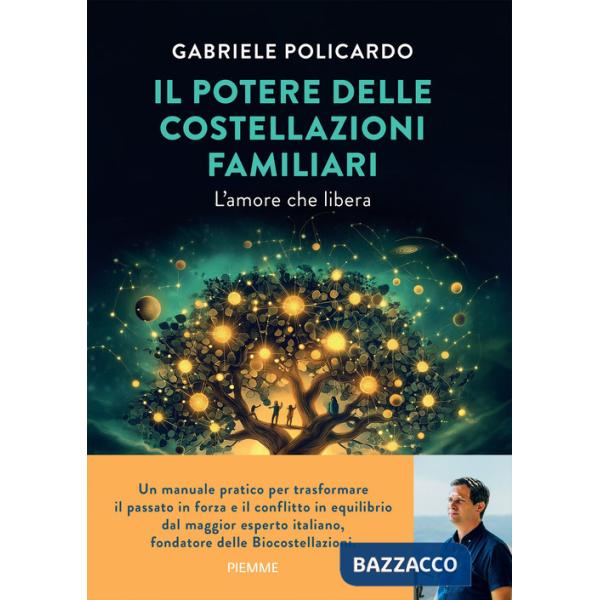 Potere delle costellazioni familiari. L'amore che libera. Con meditazioni guidate dall'autore (Il)