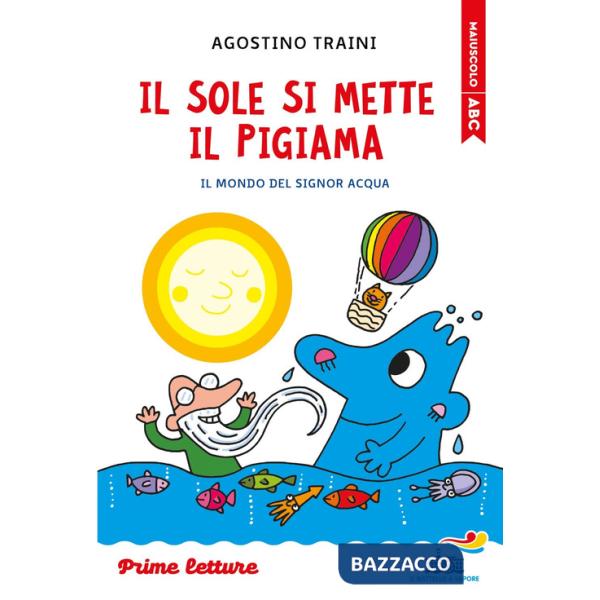 Sole si mette il pigiama. Stampatello maiuscolo. Ediz. a colori (Il)