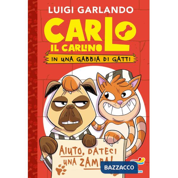 Carlo il carlino in una gabbia di gatti