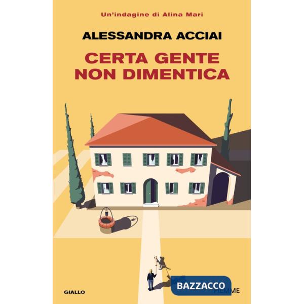 Certa gente non dimentica. Una nuova indagine di Alina Mari