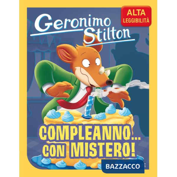 Compleanno... con mistero! Ediz. ad alta leggibilità