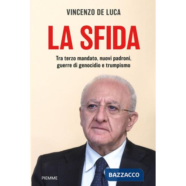 Sfida. Tra terzo mandato, nuovi padroni, guerre di genocidio e trumpismo (La)