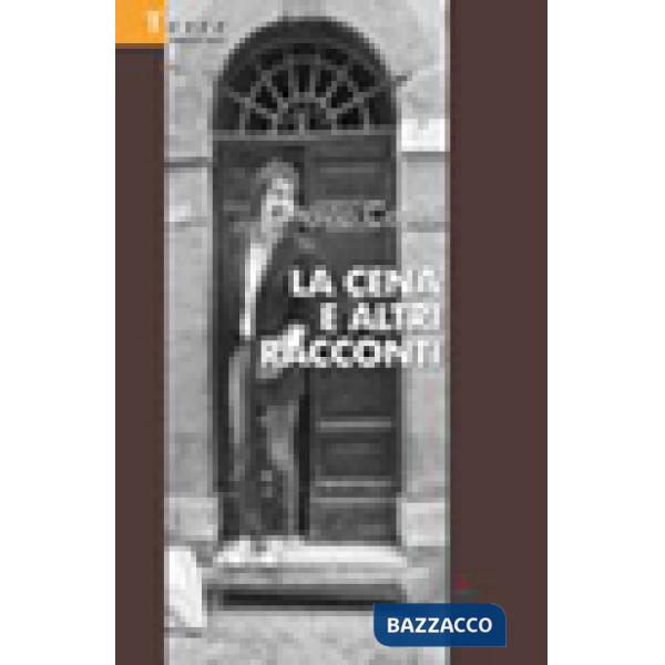 Cena e altri racconti (La)