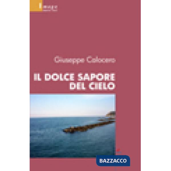Dolce sapore del cielo (Il)